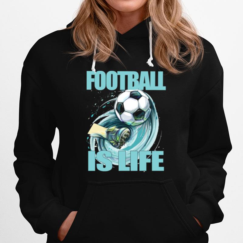 Football Is Life By Coach Lasso Hoodie