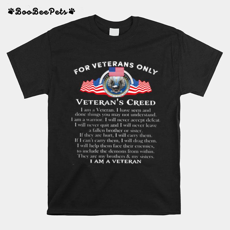 For Veterans Only Veterans Creed Quote American Flag T-Shirt