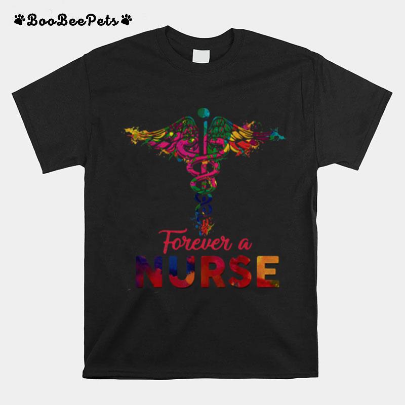 Forever A Nurse Medical T-Shirt