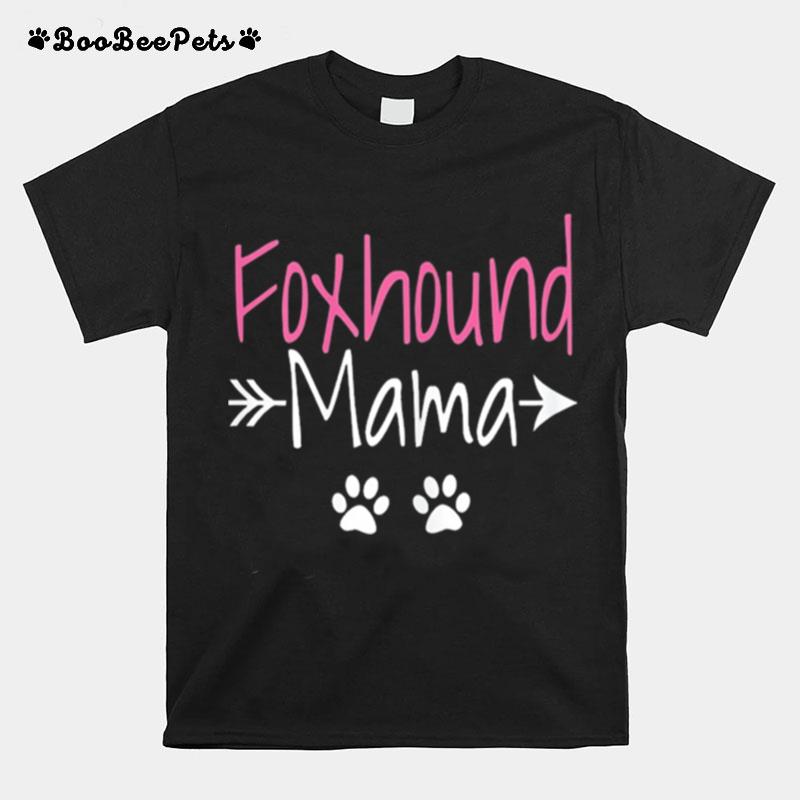 Foxhound Mama American Foxhound Mom T-Shirt