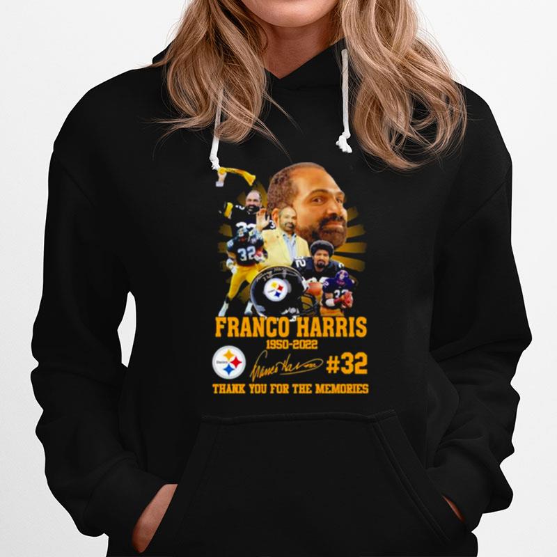 Franco Harris 32 Steelers 1950 2022 Thank You For The Memories Signature Hoodie