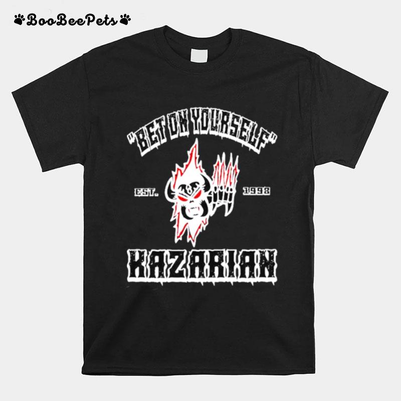 Frankie Kazarian Bet On Yourself T-Shirt