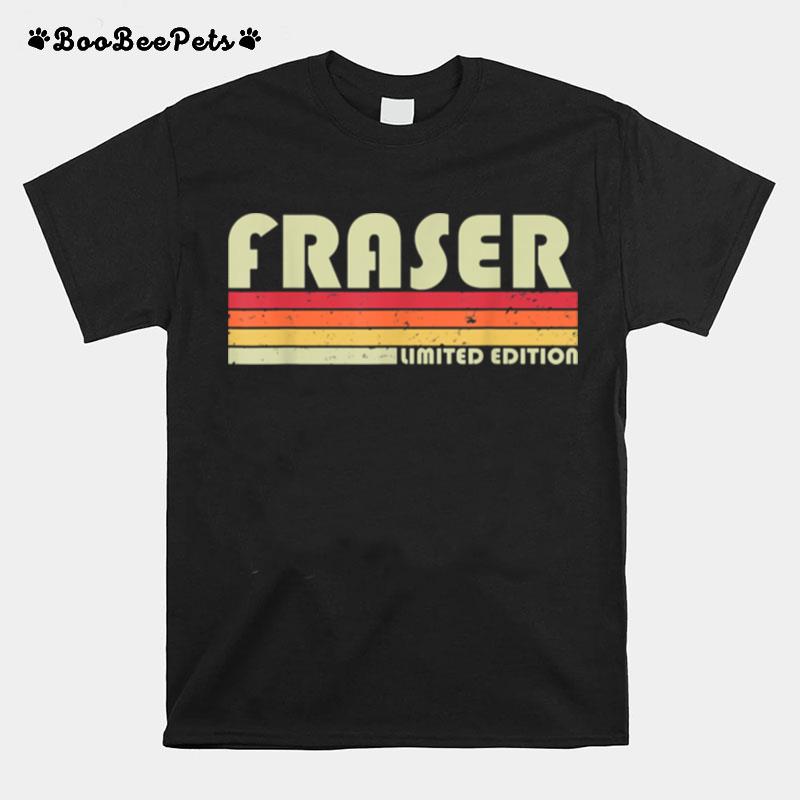 Fraser Surname Retro Vintage 80S 90S Birthday Reunion T-Shirt