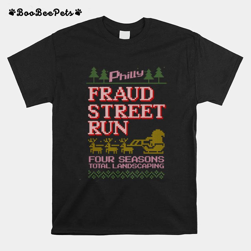 Fraud Street Run Ugly Christmas Sweater Fraud Street Run T-Shirt