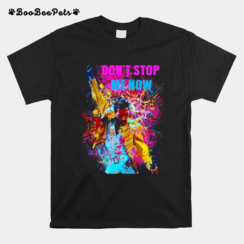 Freddie Mercury Dont Stop Me Now T-Shirt