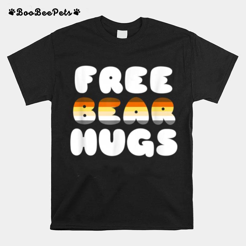 Free Bear Hugs Gay Bear T-Shirt