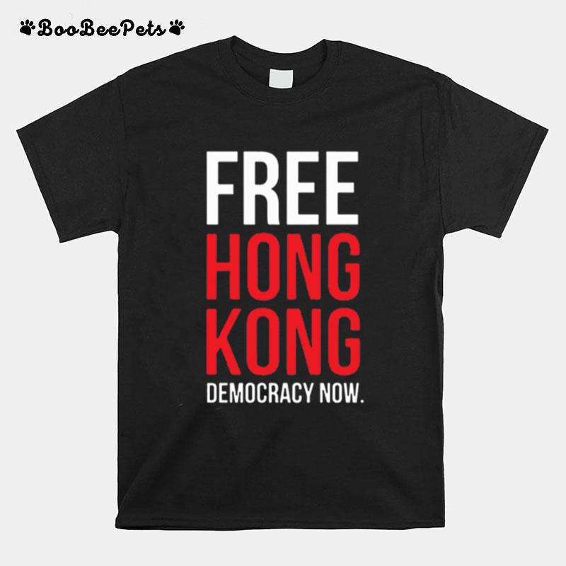 Free Hong Kong Democracy Now T-Shirt