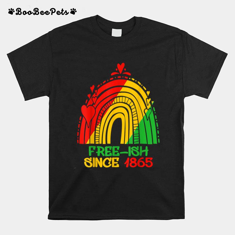 Free Ish Since 1865 Juneteenth Day Black Pride Rainbow T B09Ztrgmx3 T-Shirt