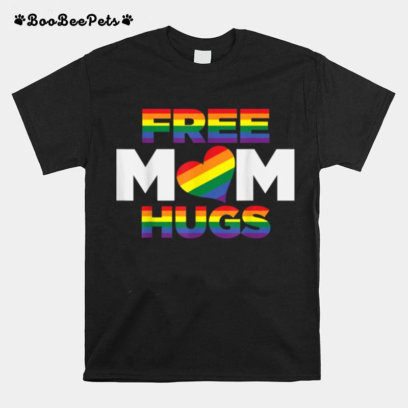 Free Mom Hugs Rainbow Heart Lgbt Pride Month T B0B31Dw3Xw T-Shirt