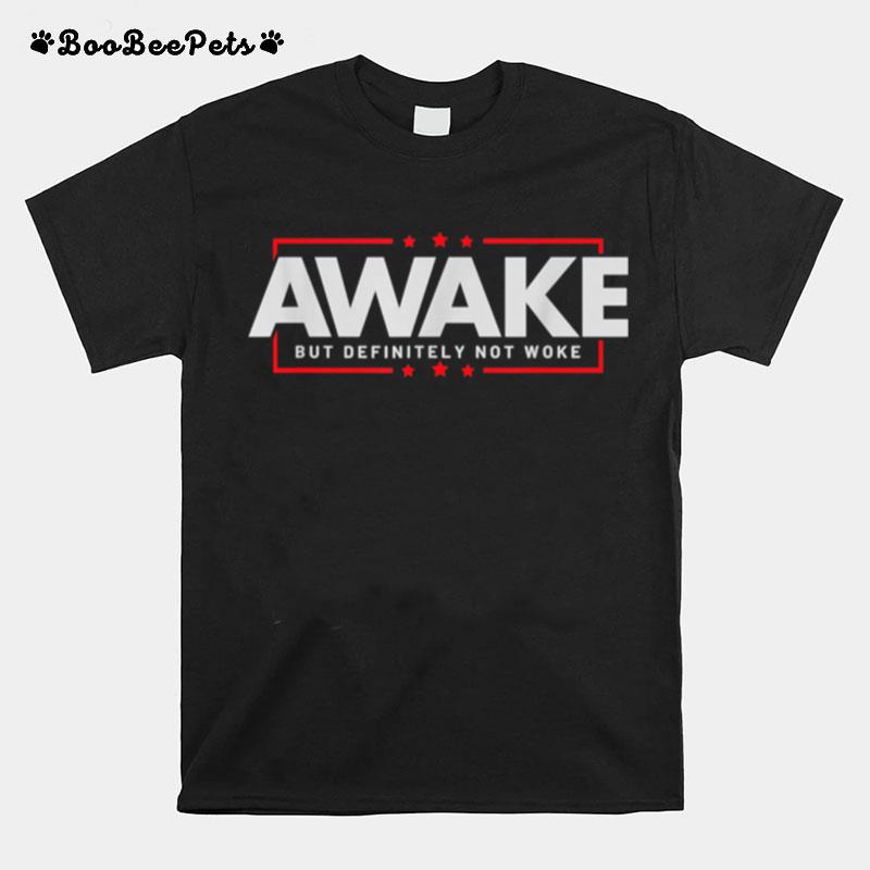 Free Speech Awake But Definitely Not Woke Political Censorship T-Shirt