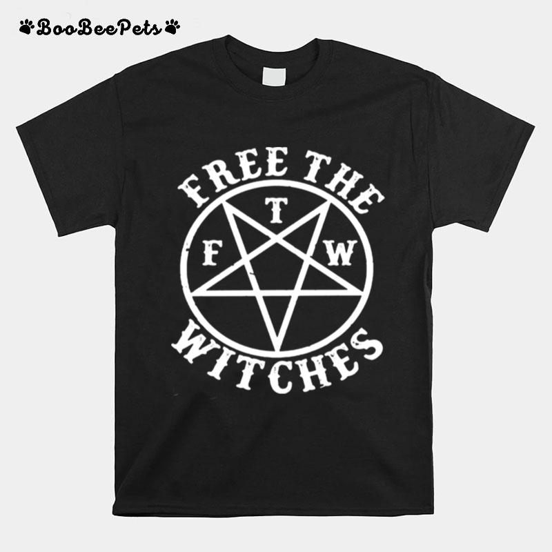Free The F T M Witches T-Shirt