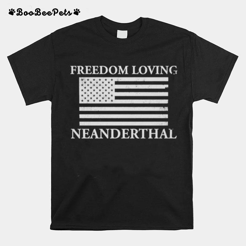 Freedom Loving Neanderthal Flag T-Shirt