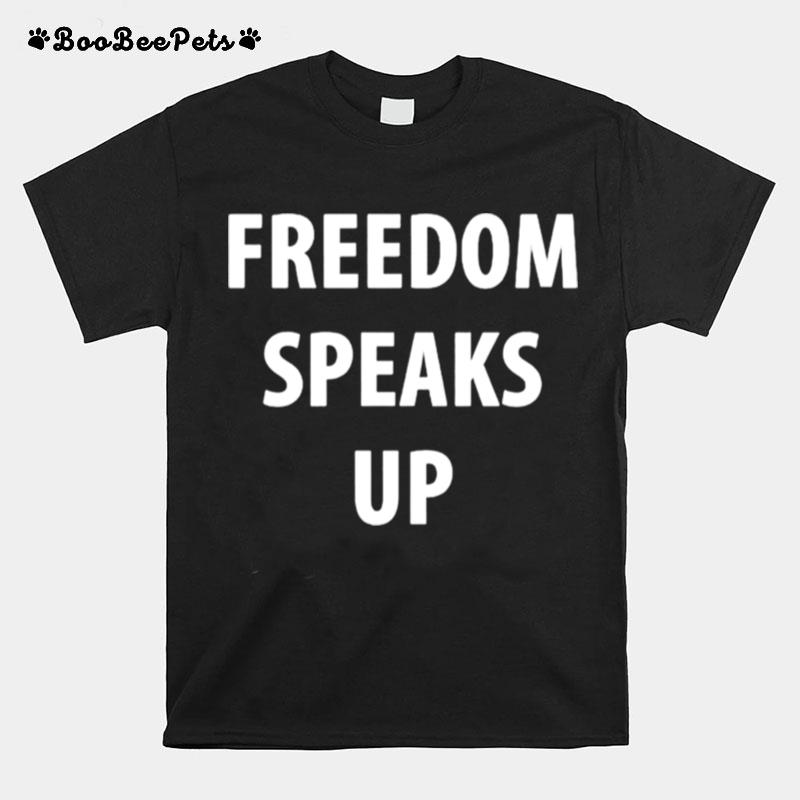 Freedom Speaks Up T-Shirt
