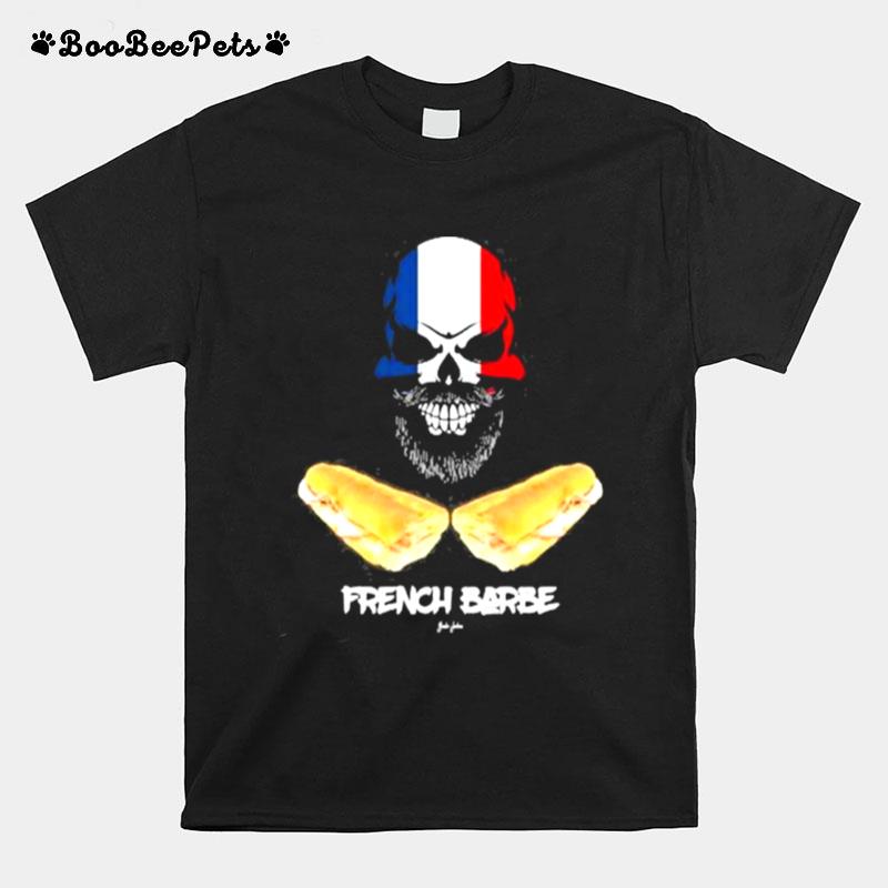 French Barbe French Barbe Had T-Shirt