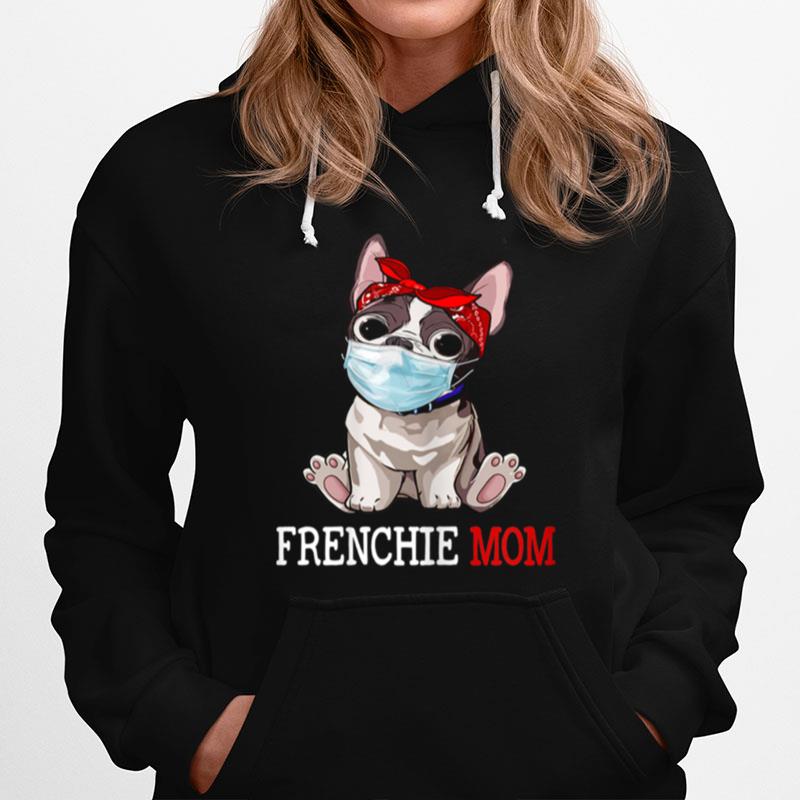 Frenchie Mom Frenchie Dog Mom Mothers Day Hoodie