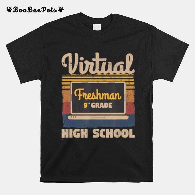 Freshman Ninth 9Th Grade Virtual Learning High School Retro T-Shirt