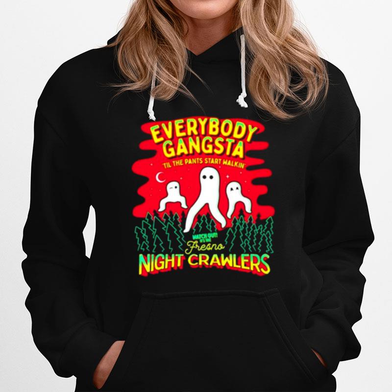 Fresno Nightcrawlers Everybody Gangsta Hoodie