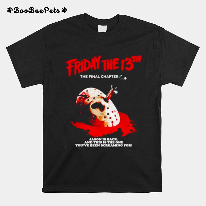 Friday Time 13Th The Final Chapter Jason Is Back T-Shirt