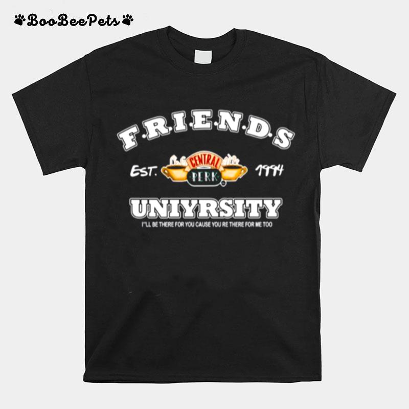 Friends Est 1994 Central Perk Uniyrsity T-Shirt