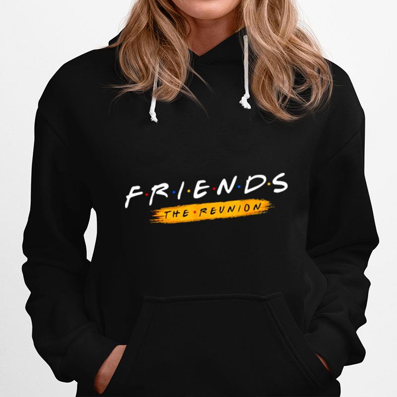 Friends Tv Show The Reunion Hoodie