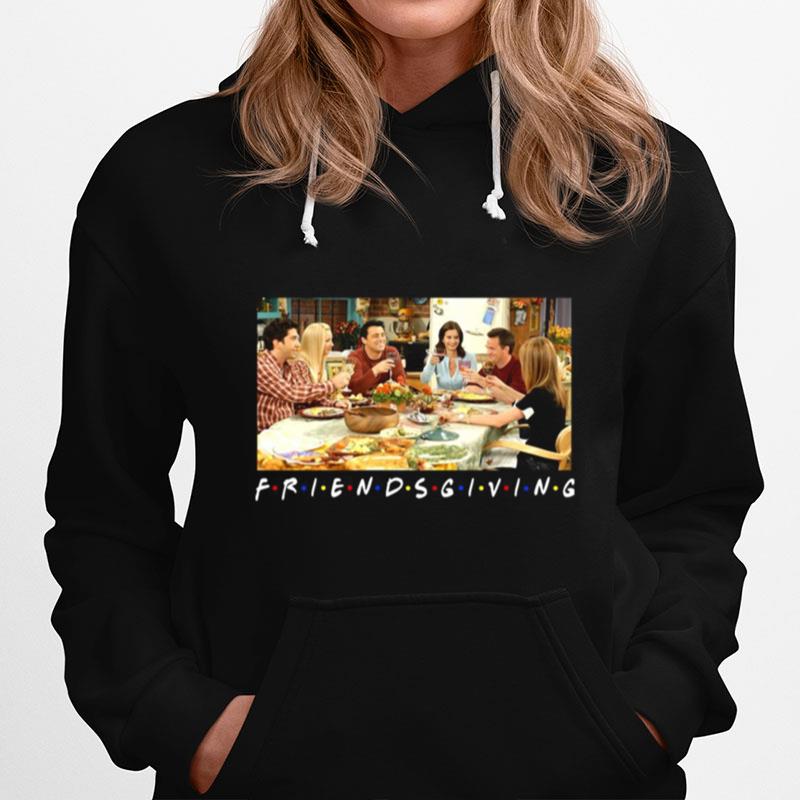 Friendsgiving Friends Tv Show Hoodie