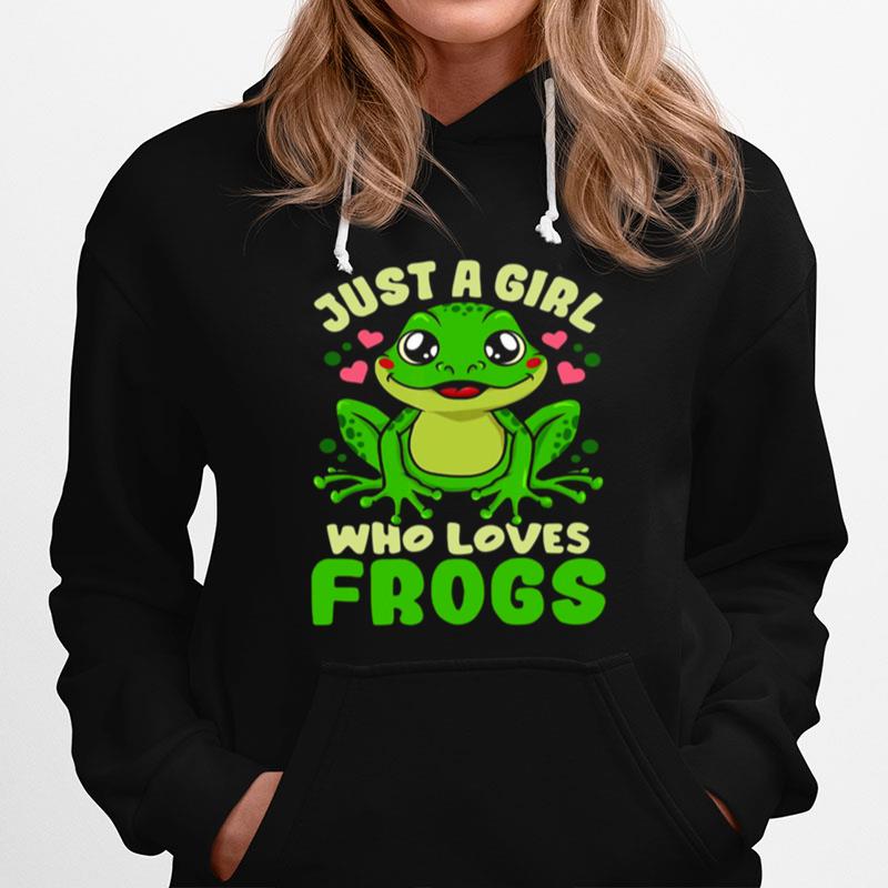 Frog Just A Girl Who Loves Frogs Hoodie