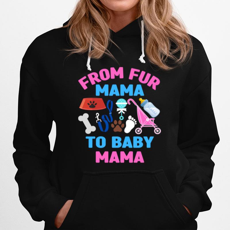 From Fur Mama To Baby Mama Cat Dog New Mom Pregnancy Hoodie