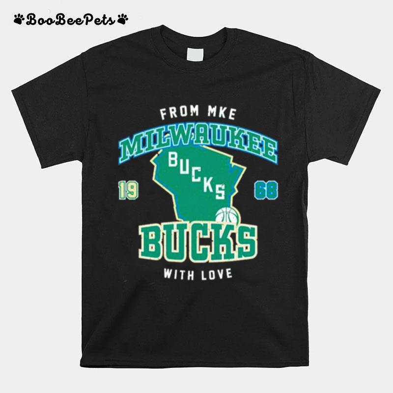 From Mke Milwaukee Bucks With Love 1968 T-Shirt