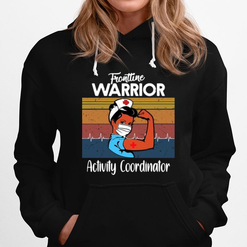 Frontline Warrior Activity Coordinator Women Strong Vintage Retro Hoodie