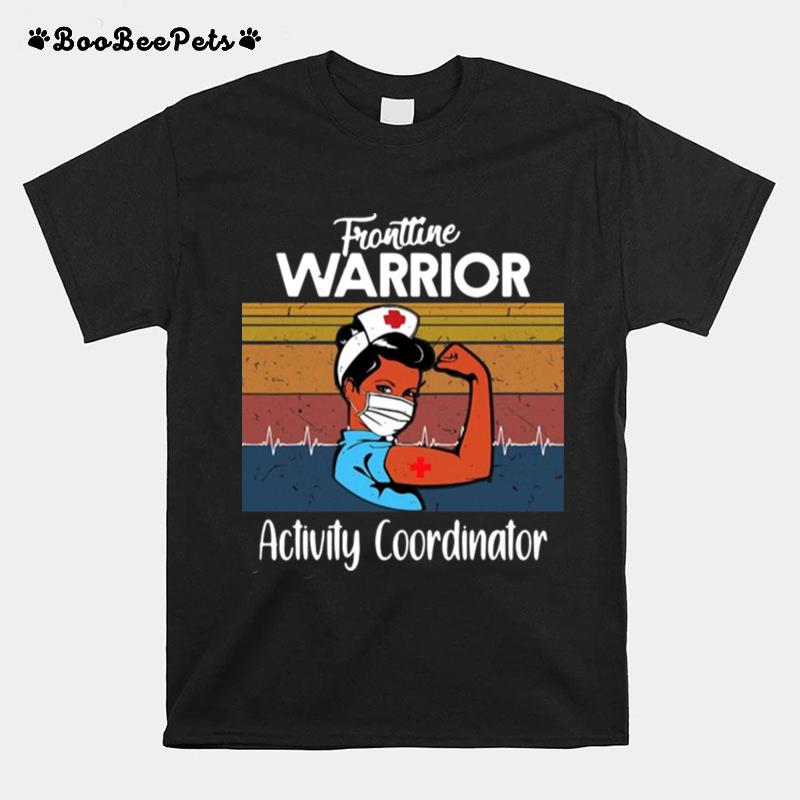 Frontline Warrior Activity Coordinator Women Strong Vintage Retro T-Shirt