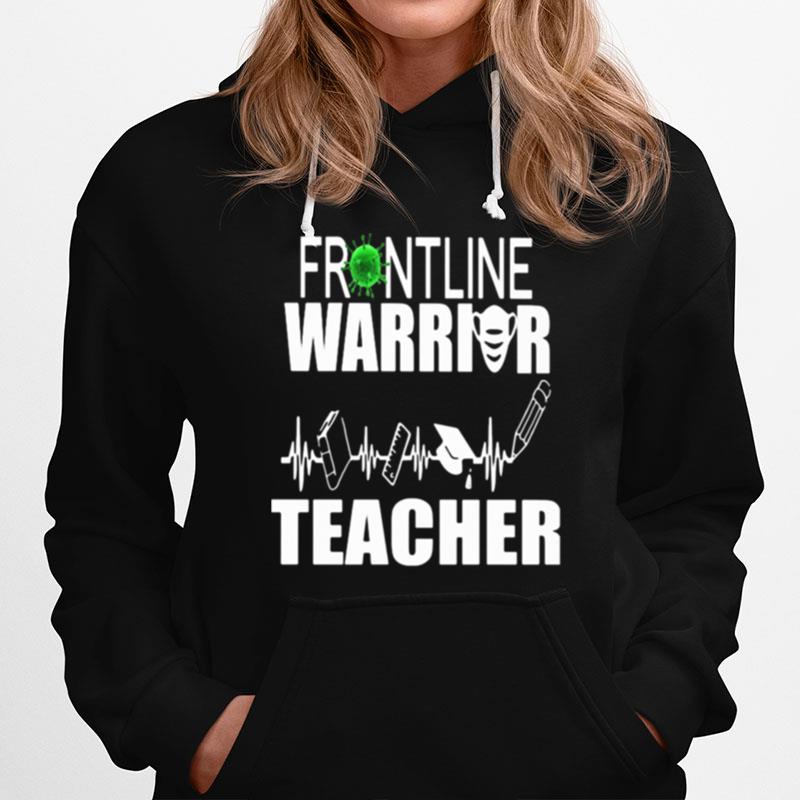 Frontline Warrior Teacher Mask Corona Virus Hoodie