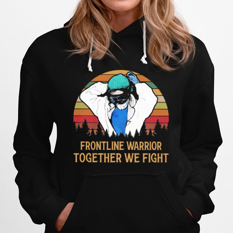 Frontline Warrior Together We Fight Skiers Vintage Hoodie