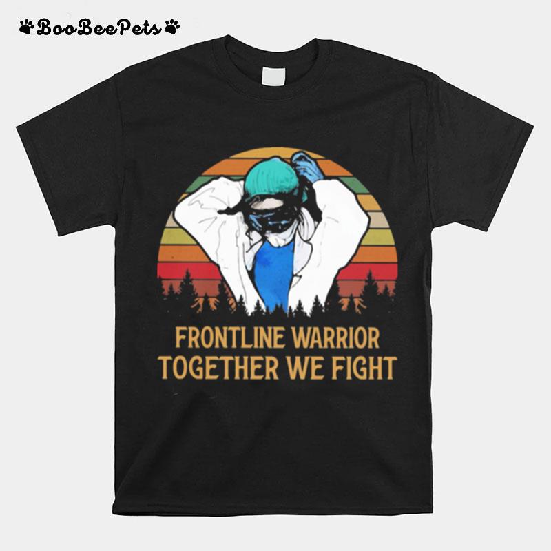Frontline Warrior Together We Fight Skiers Vintage T-Shirt