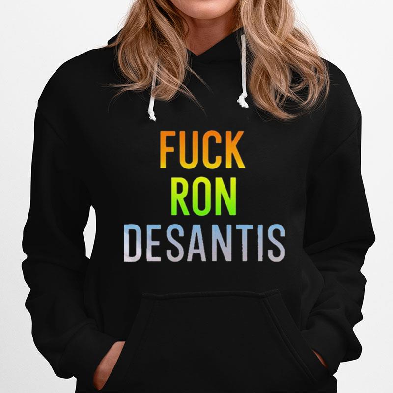 Fuck Ron Desantis Hoodie