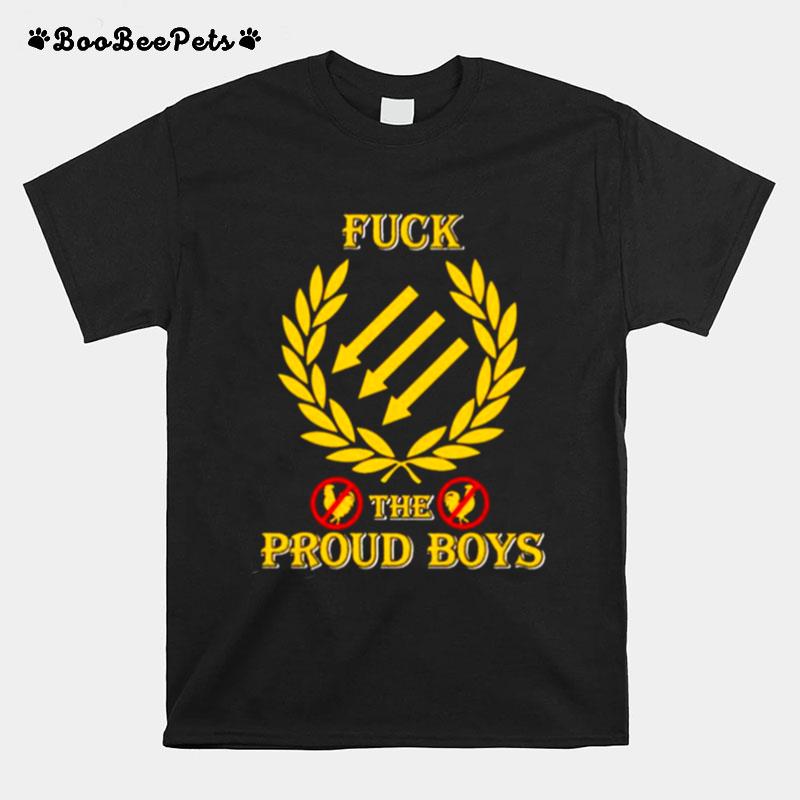 Fuck The Proud Boy T-Shirt