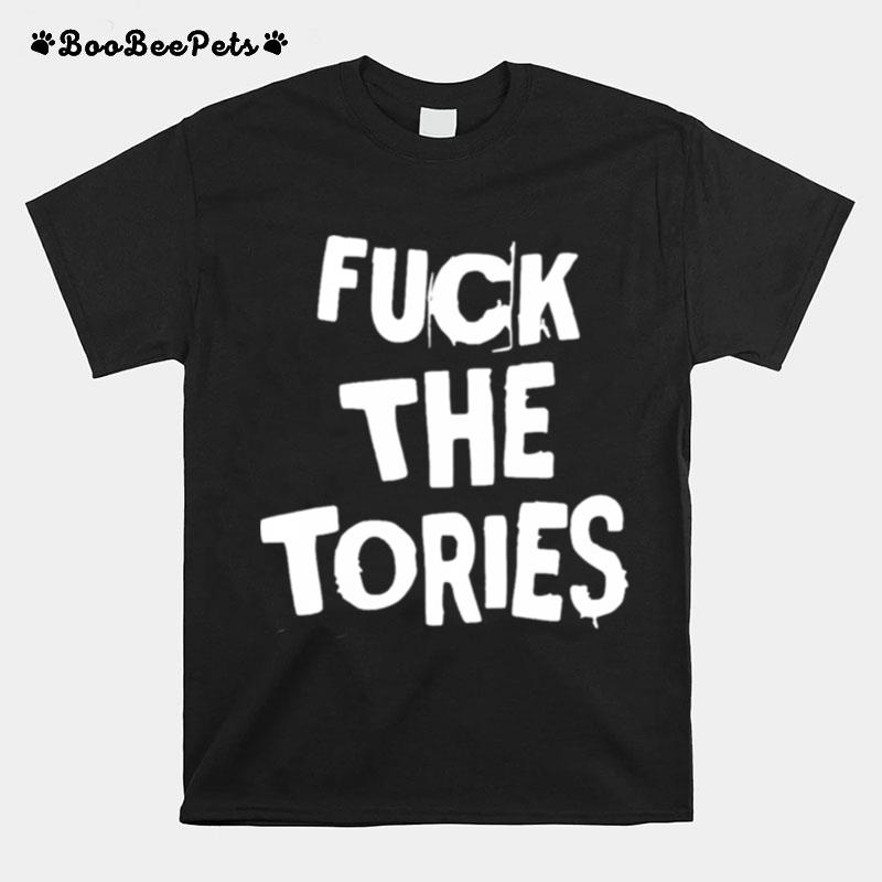 Fuck The Tories T-Shirt