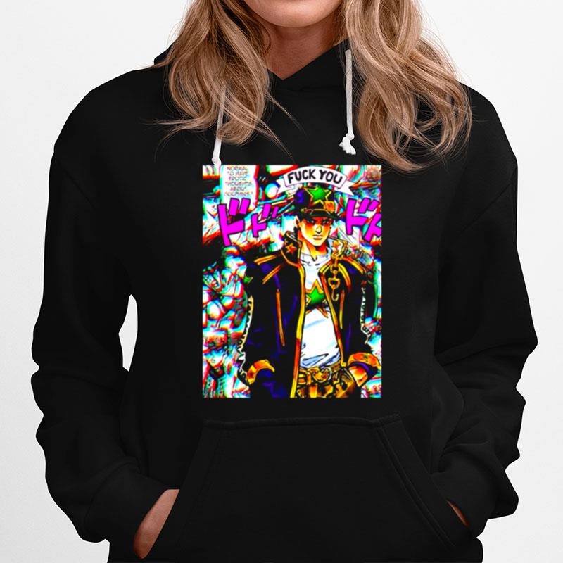 Fuck You Jojos Bizarre Adventure Jotaro Kujo Hoodie