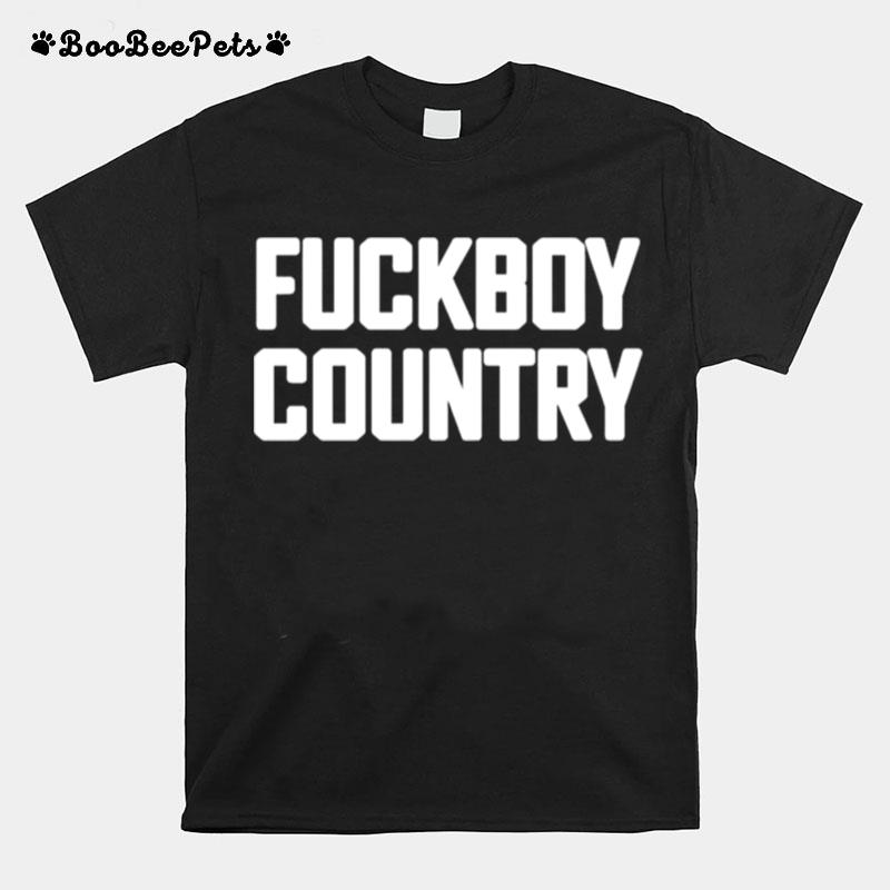 Fuckboy Country T-Shirt