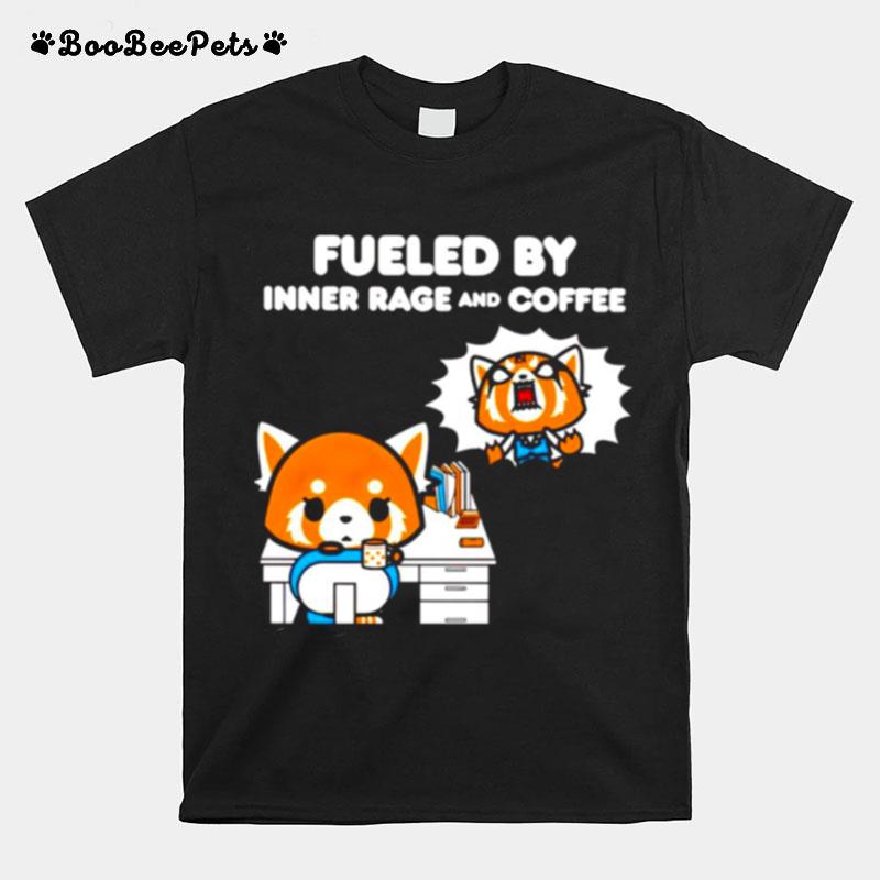 Fueled By Inner Rage And Coffee T-Shirt