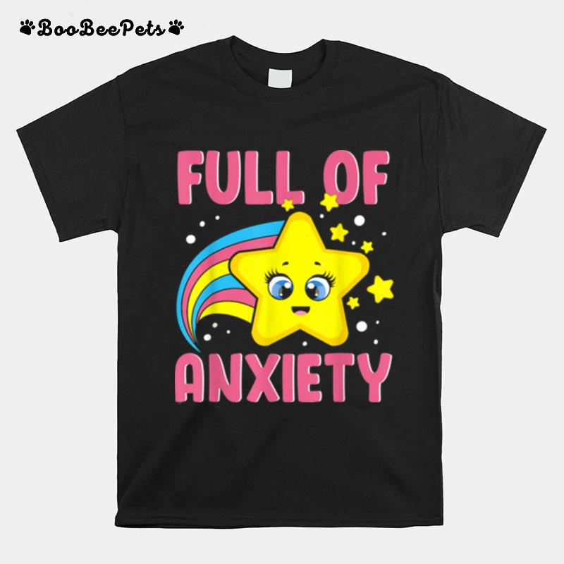 Full Of Anxiety Kawaii Star Rainbow Goth Sarcastic Fun T-Shirt