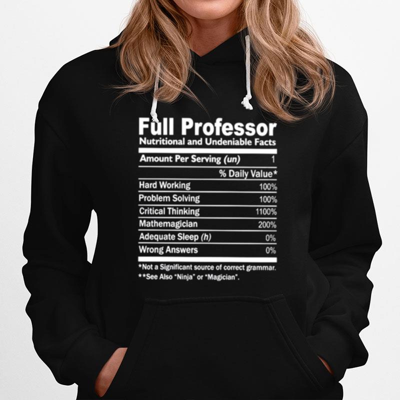 Full Professor Nutritional And Undeniable Facts Hoodie