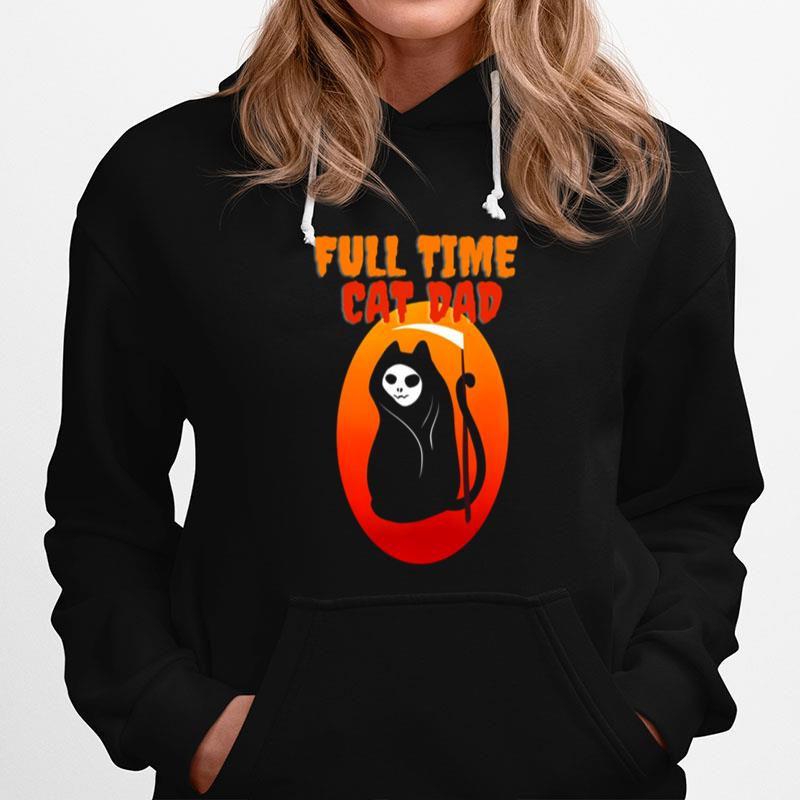 Full Time Cat Dad Halloween Funny Grim Reaper Halloween Cat Dad Hoodie