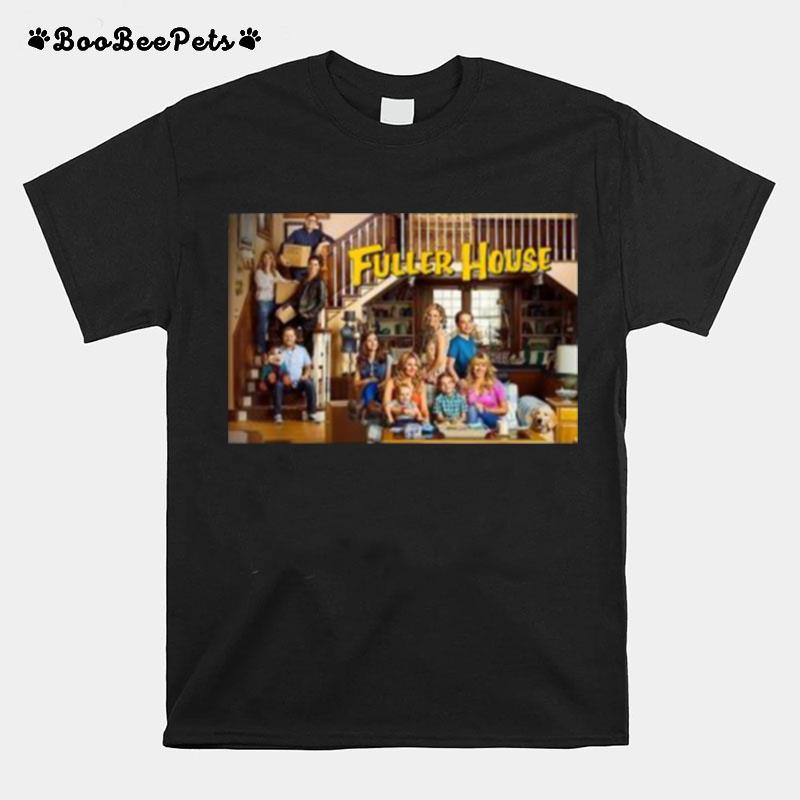 Fuller Houses Funny Cast T-Shirt