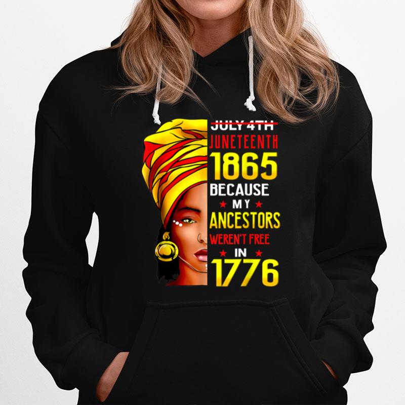 Funny Afro Woman Juneteenth Day My Ancestors Werent T B09Ztvjlvv Hoodie