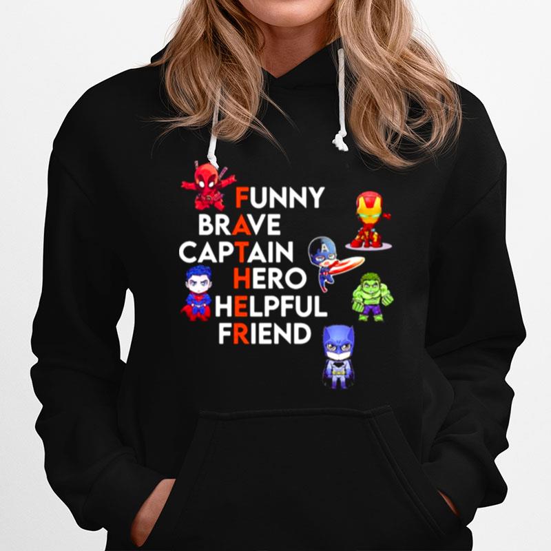 Funny Brave Captain Hero Helpful Friend Hoodie