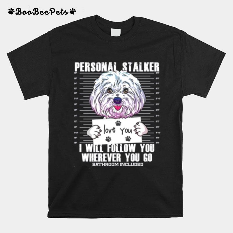 Funny Maltese Malshi Dog Lover Quote T-Shirt