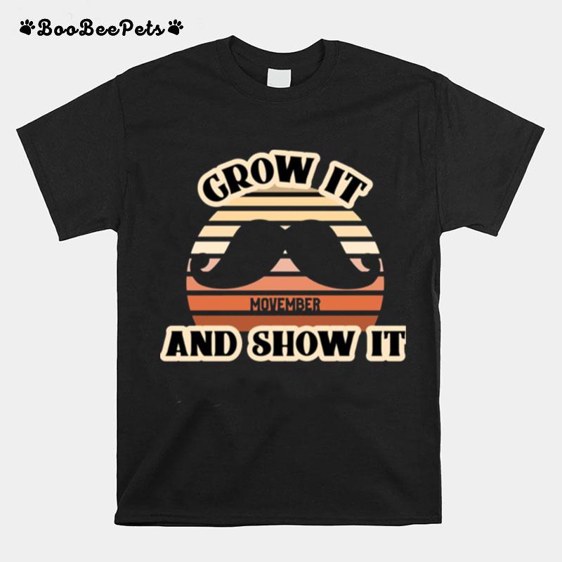 Funny Movember Pun Grow It And Show It Retro Style Funny Movember T-Shirt