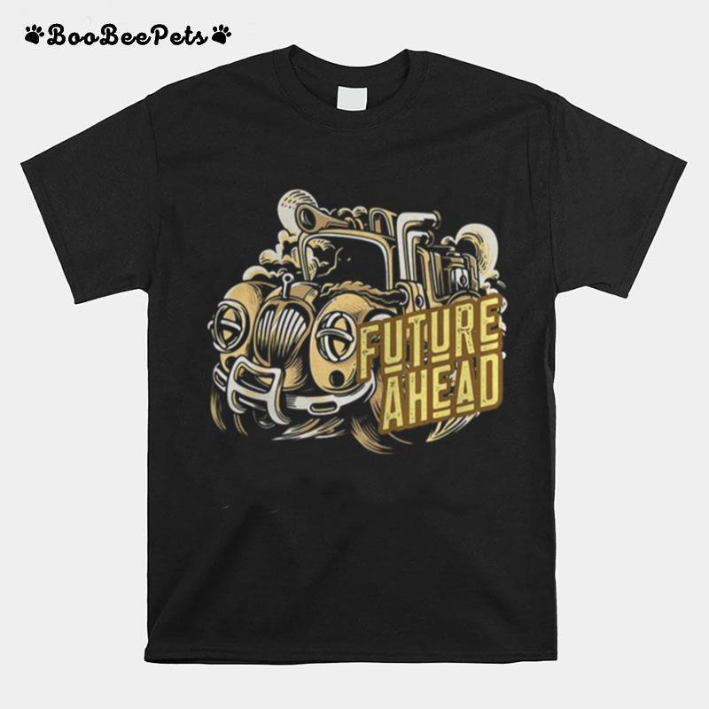 Future Ahead Steam Powered Truck T-Shirt