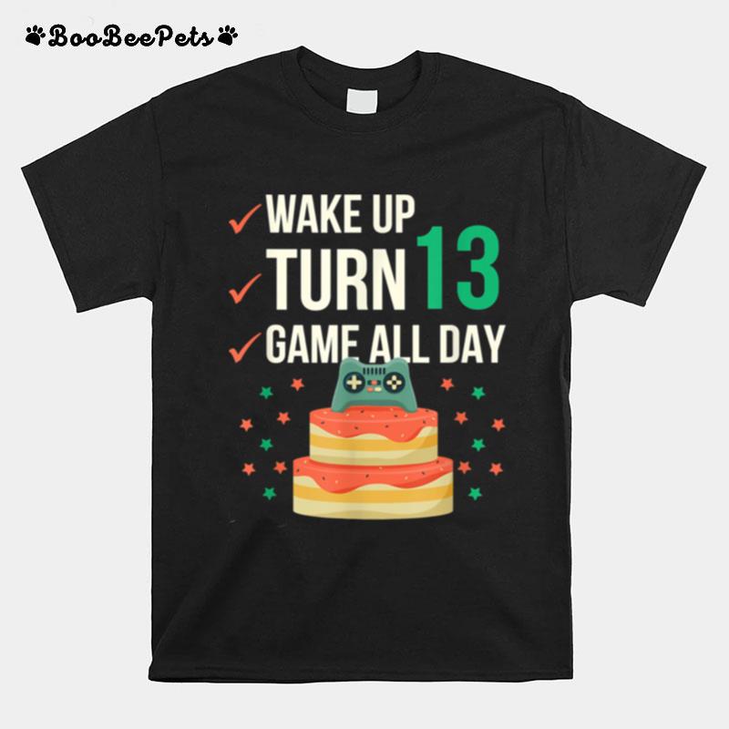 Game All Day Gamepad 13 Years Old Cake Birthday 13Th Bday T-Shirt