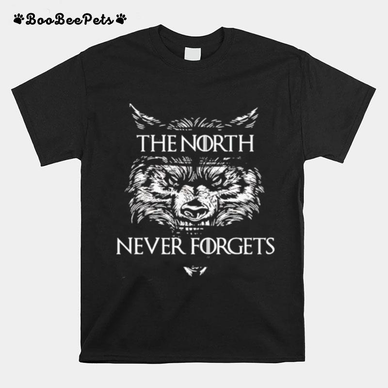 Game Of Thrones The North Never Forgets T-Shirt